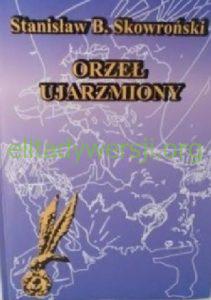 1998-orzel-ujarzmiony-211x300 Stanisław Skowroński - Cichociemny